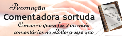 Promoção diferente no Lettera! Comentadora sortuda!