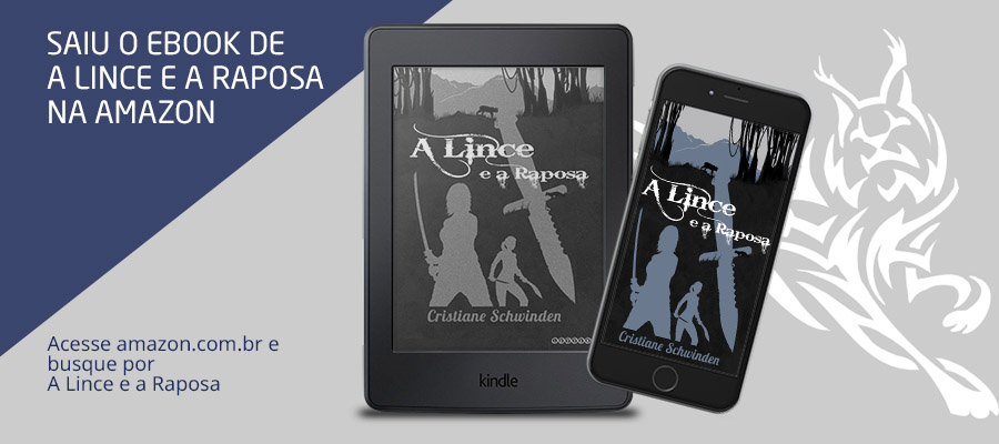A Lince e a Raposa versão E-book chegou na Amazon!