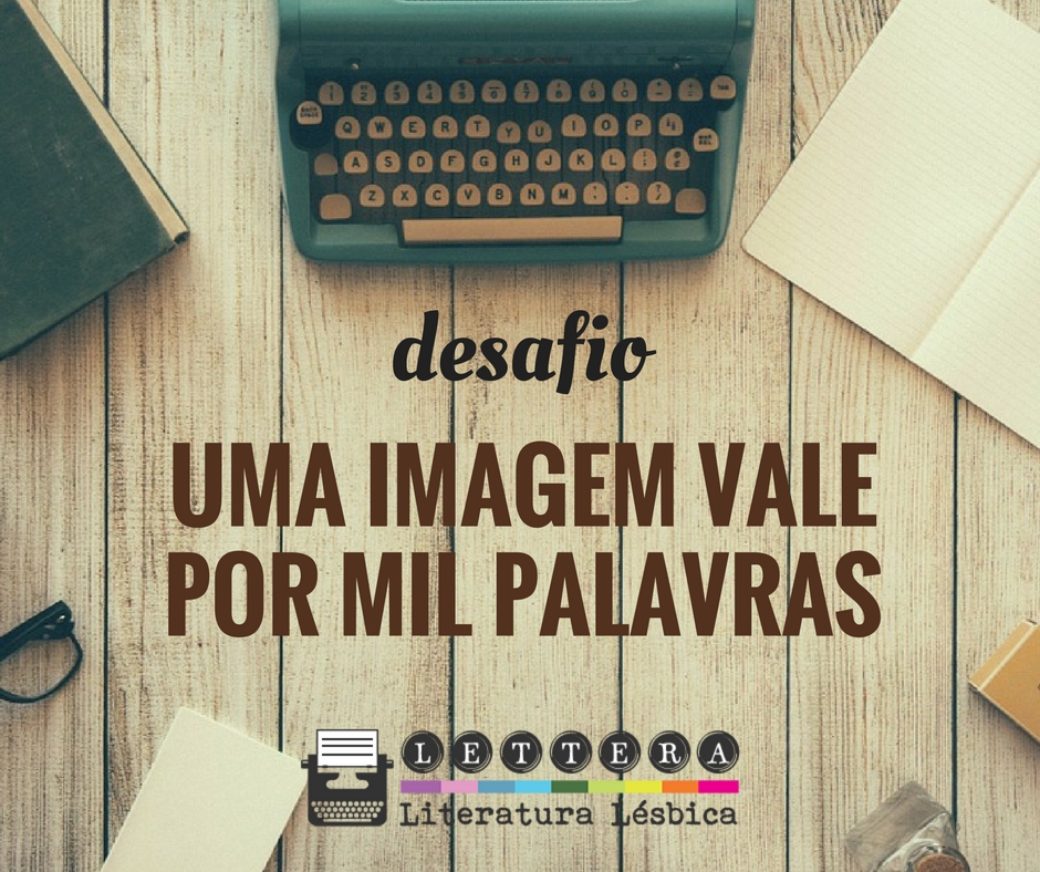 Desafio literário Uma imagem vale por mil palavras