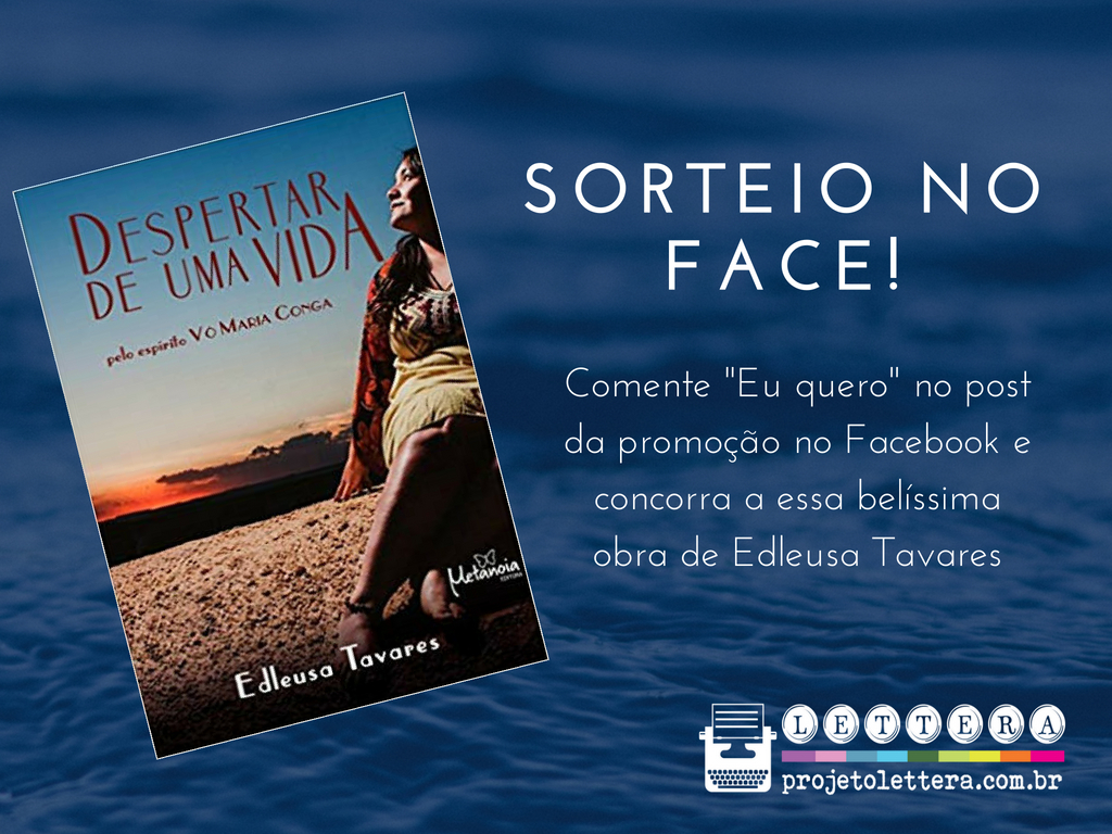 Sorteio livro Despertar de uma vida, de Edleusa Tavares