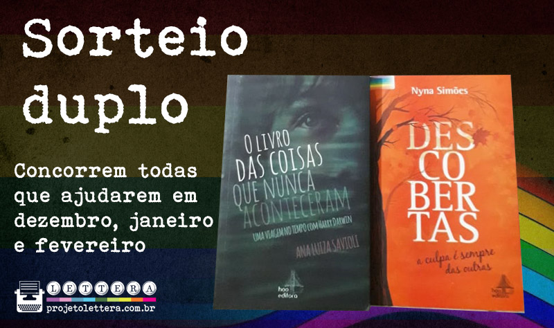 Sorteio duplo: Descobertas e O livro das coisas que nunca aconteceram 