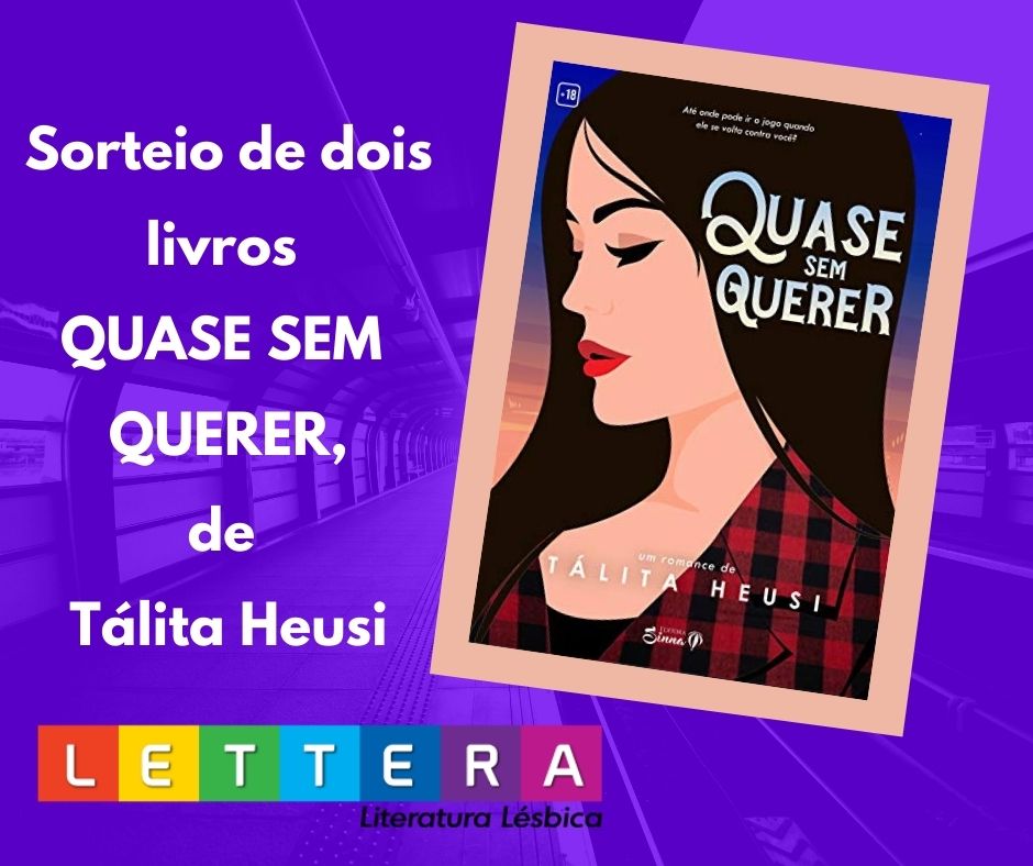 Sorteio de 2 livros QUASE SEM QUERER, de Tálita Heusi