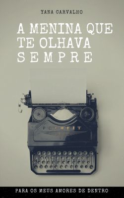 A menina que te olhava sempre