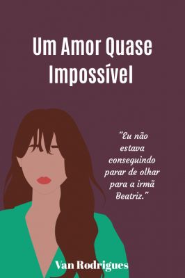 Um amor quase impossível