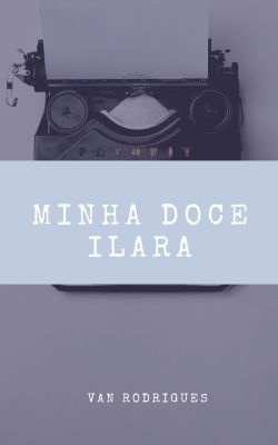 Minha doce Ilara