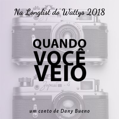 Quando você veio