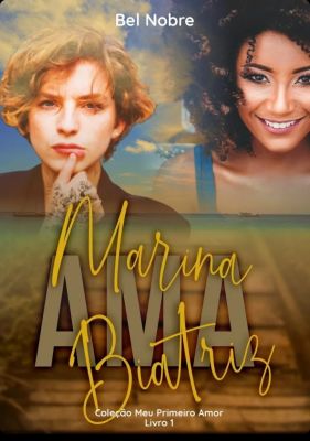 Marina  ama  Biatriz