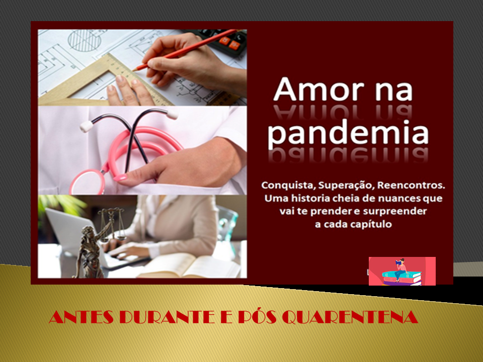 Antes, durante e pos quarentena