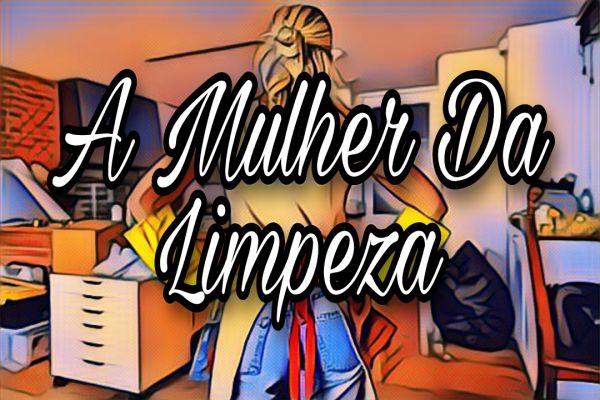A Mulher Da Limpeza
