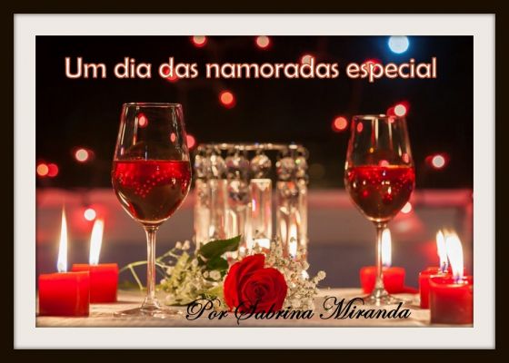 Um dia das namoradas especial