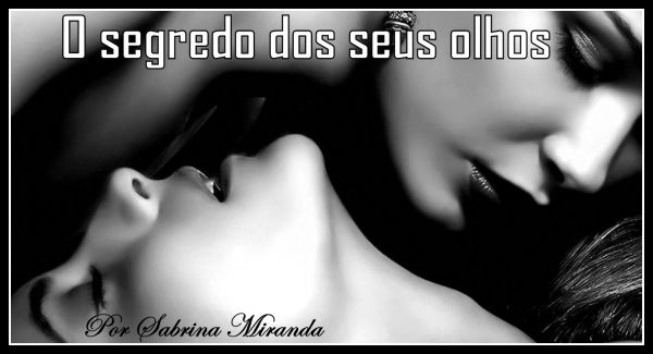 O segredo dos seus olhos
