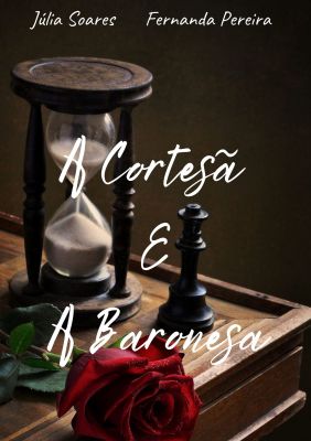 A Cortesã e a Baronesa