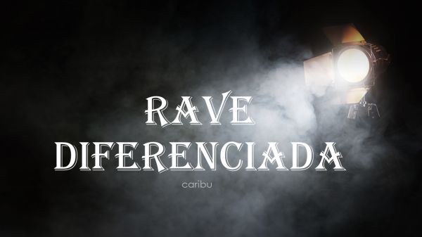 Rave diferenciada