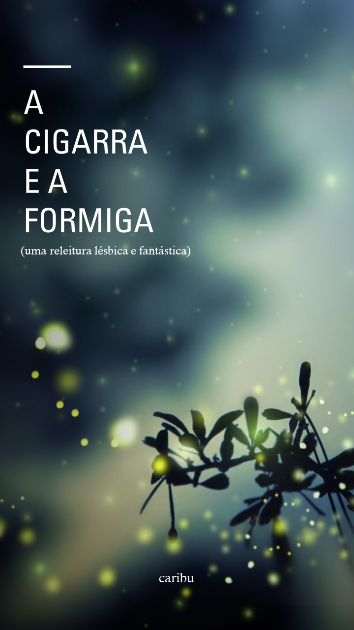 A Cigarra e a Formiga