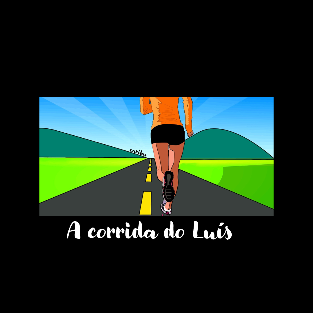 A corrida do Luís