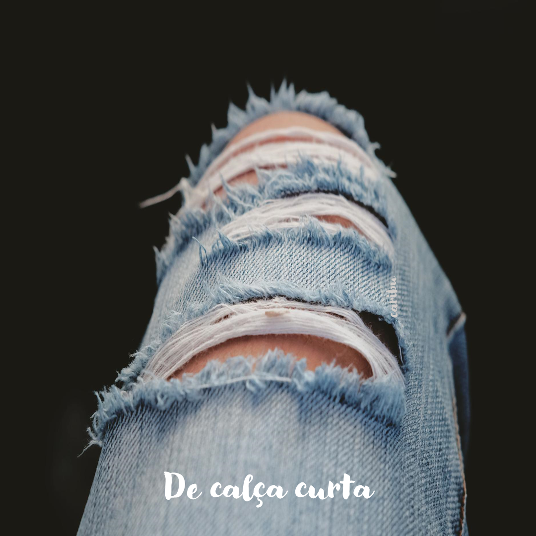 De calça curta