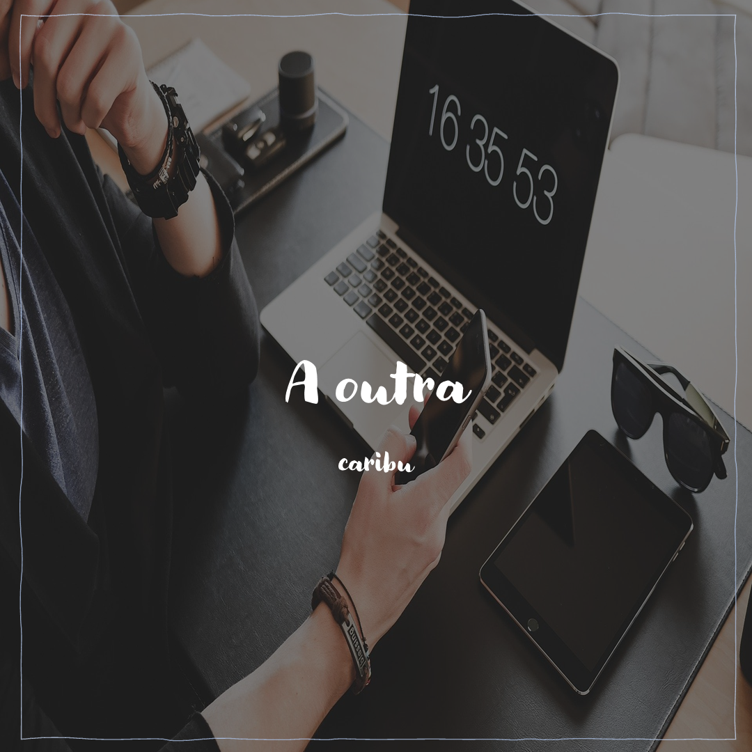 A outra