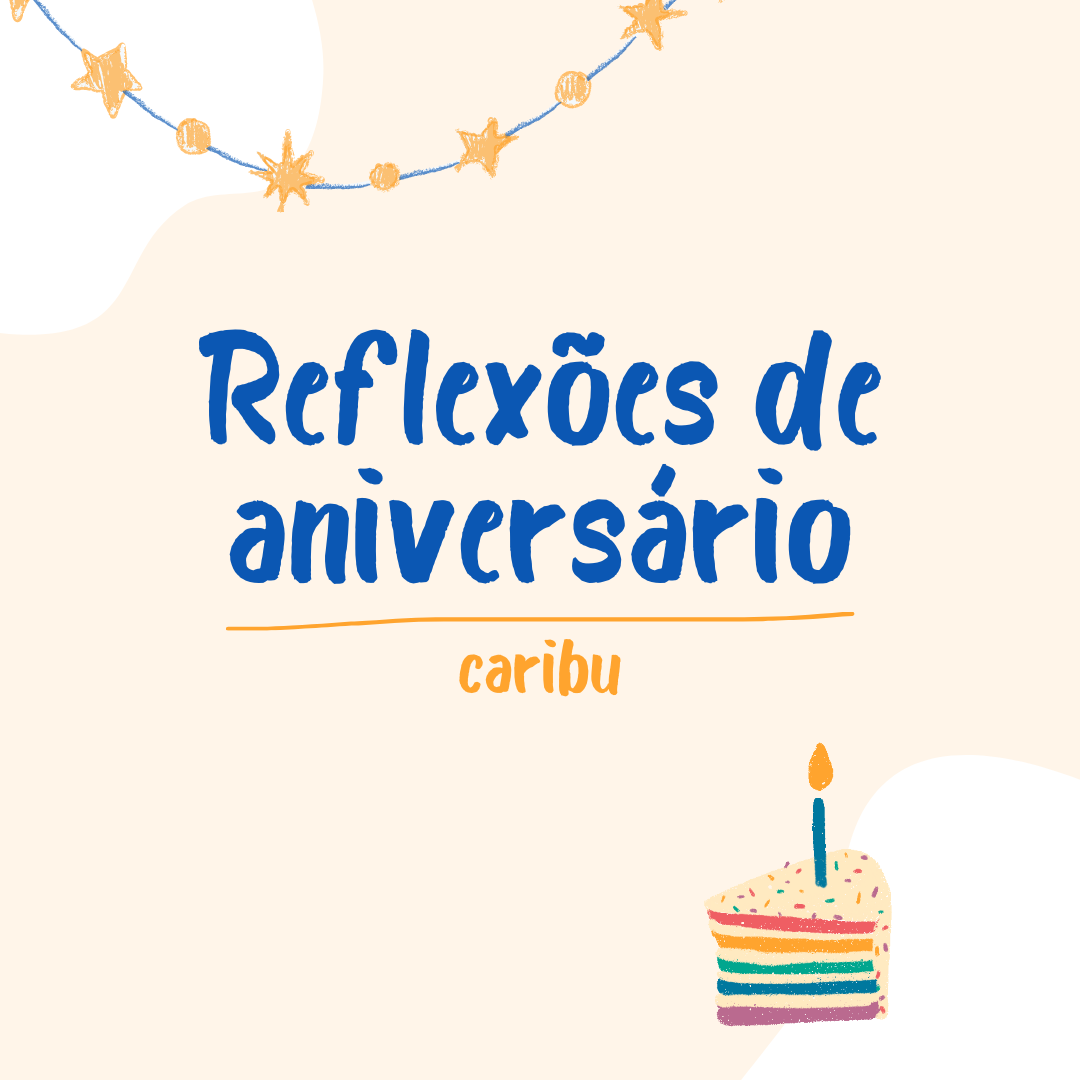 Reflexões de aniversário