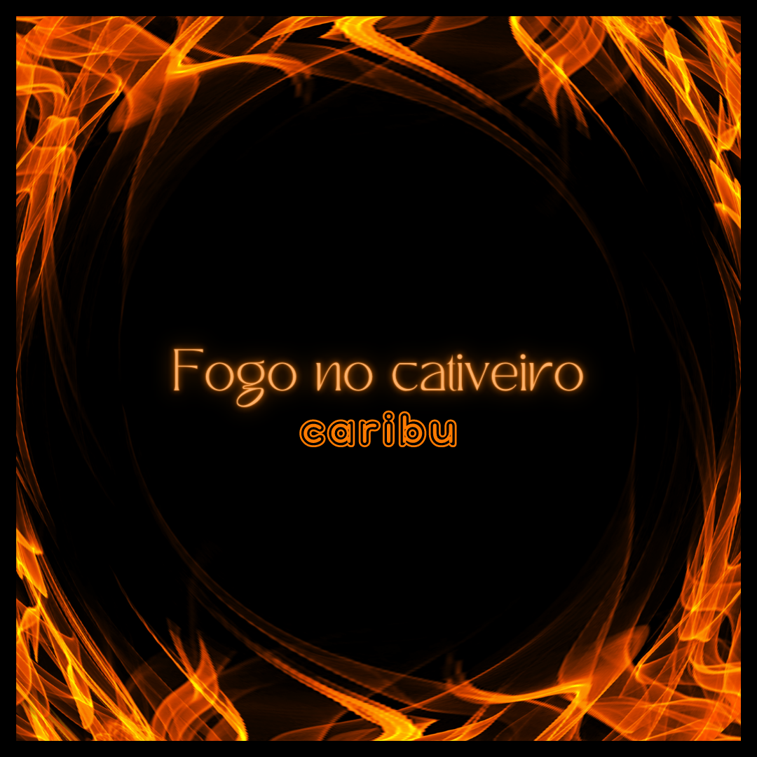 Fogo no cativeiro