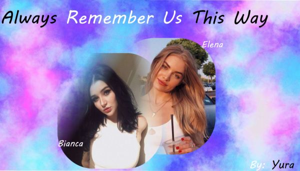 Always Remember Us This Way
