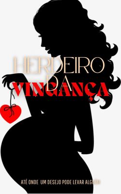 HERDEIRO DA VINGANCA