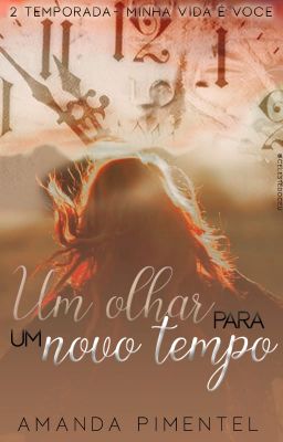 Um olhar para um novo tempo