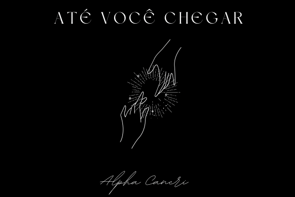 Até Você Chegar