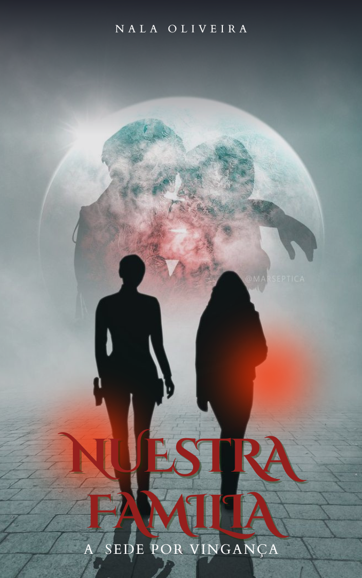 Nuestra familia- A sede de vingança 