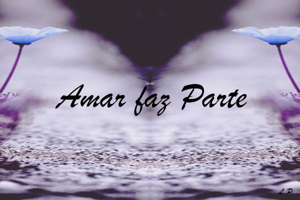 Amar faz Parte (revisada)