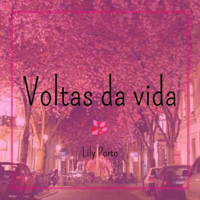Voltas da Vida