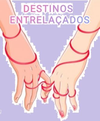 DESTINOS ENTRELAÇADOS