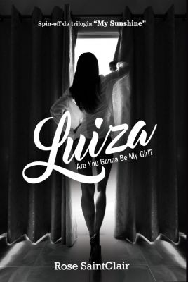 Luiza 1 - Are You Gonna Be My Girl?