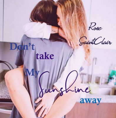 Don’t Take My Sunshine Away