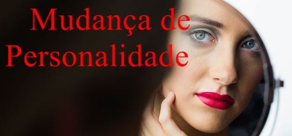 Mudança de Personalidade