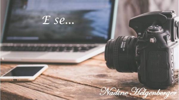 E se...