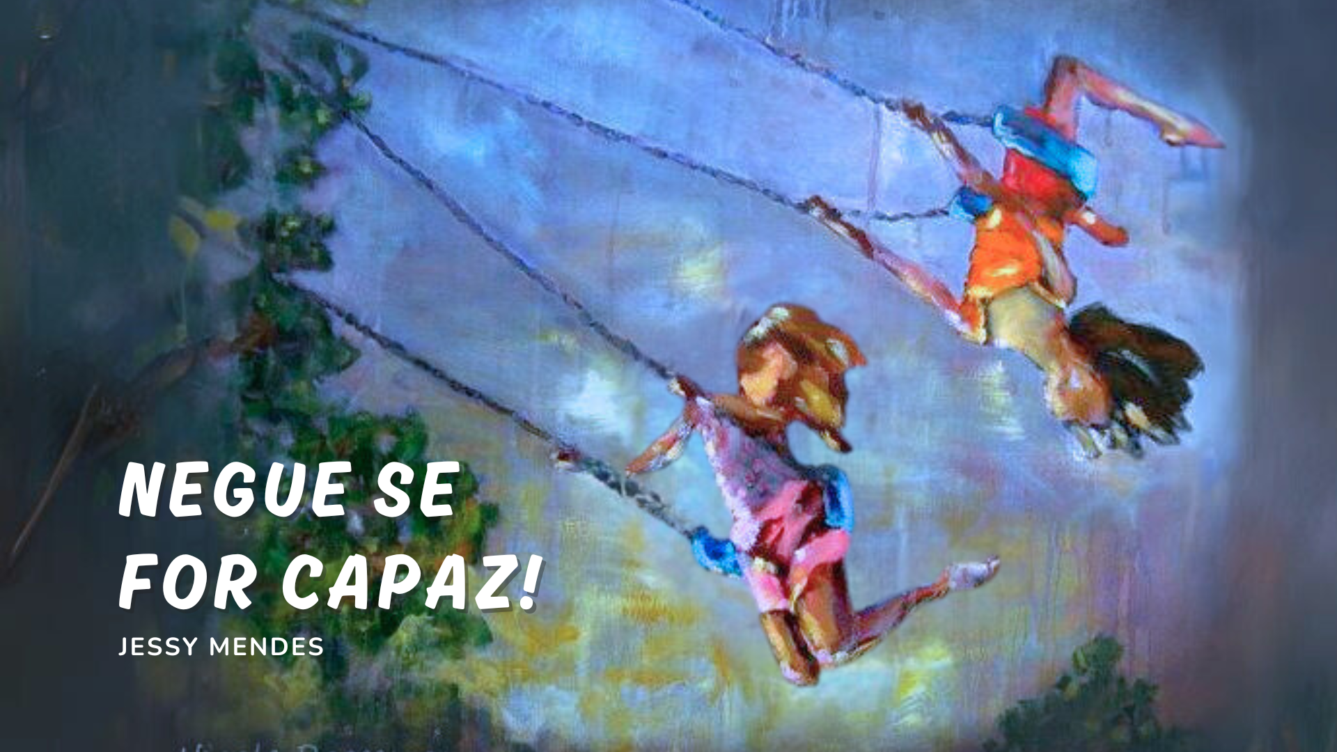 Negue se for capaz!